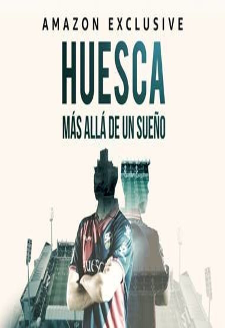 Cartel de Huesca, más allá de un sueño - Póster