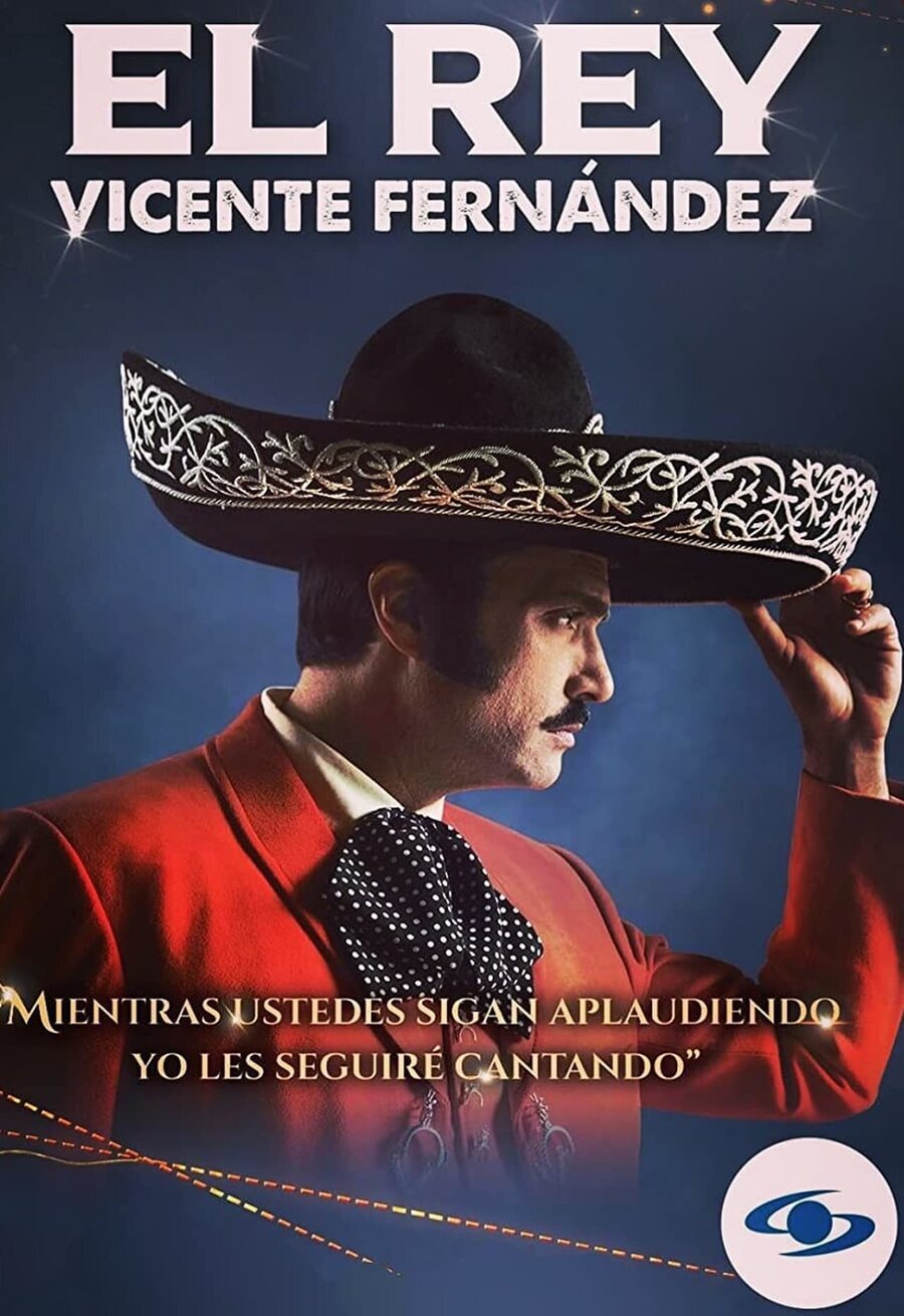 Cartel de El Rey: Vicente Fernández - Temporada 1