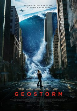 Geostorm (2016) - Película eCartelera
