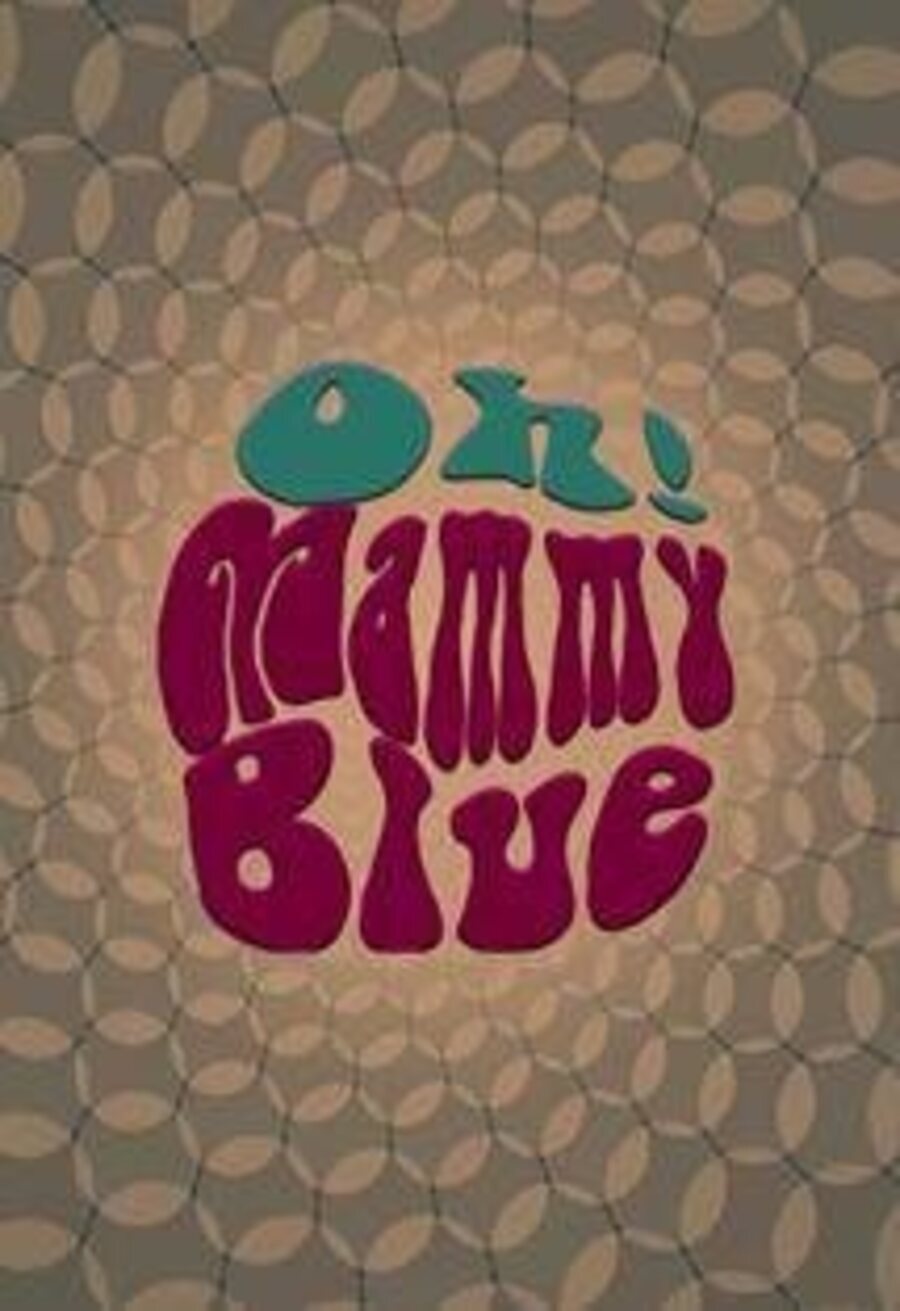 Cartel de Oh! Mammy Blue - Teaser