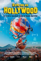 Esto no es Hollywood (La historia inacabada de los hermanos Ibarretxe)