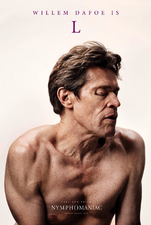 Willem Dafoe en un póster de 'Nymphomaniac'