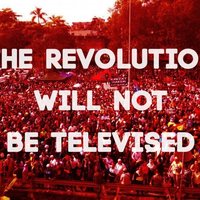 La Revolución no será televisada 