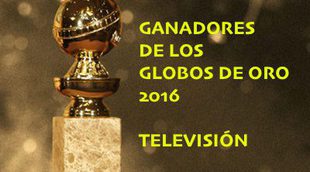 Ganadores de los Globos de Oro 2016: Televisión