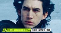 Daniel Retuerta, 90's Joselito: Kylo Ren es feo, ¿y?