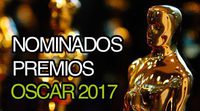 Lista de nominados a los Premios Oscar 2017