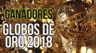 Lista completa de ganadores de los Globos de Oro 2018