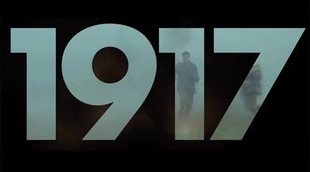 Espectacular making of de '1917' en primicia: Así recrea Sam Mendes la Gran Guerra