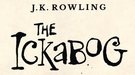 J.K. Rowling vuelve a la literatura infantil con 'The Ickabog', un libro gratuito