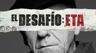 'El Desafío: ETA', el documental que quiere ser "muy complementario" a 'Patria' y 'La Línea Invisible'