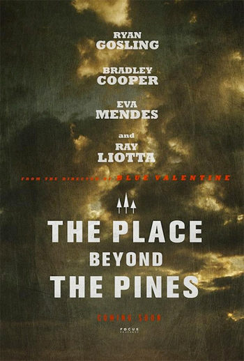 Póster de 'The Place Beyond the Pines'