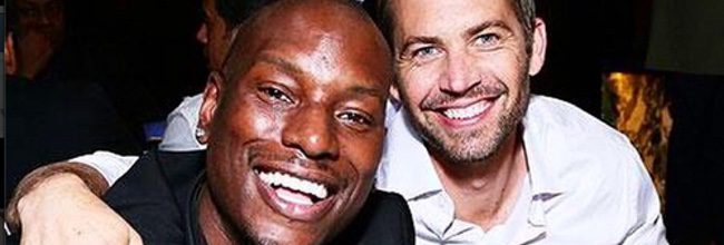 Tyrese Gibson - Paul Walker