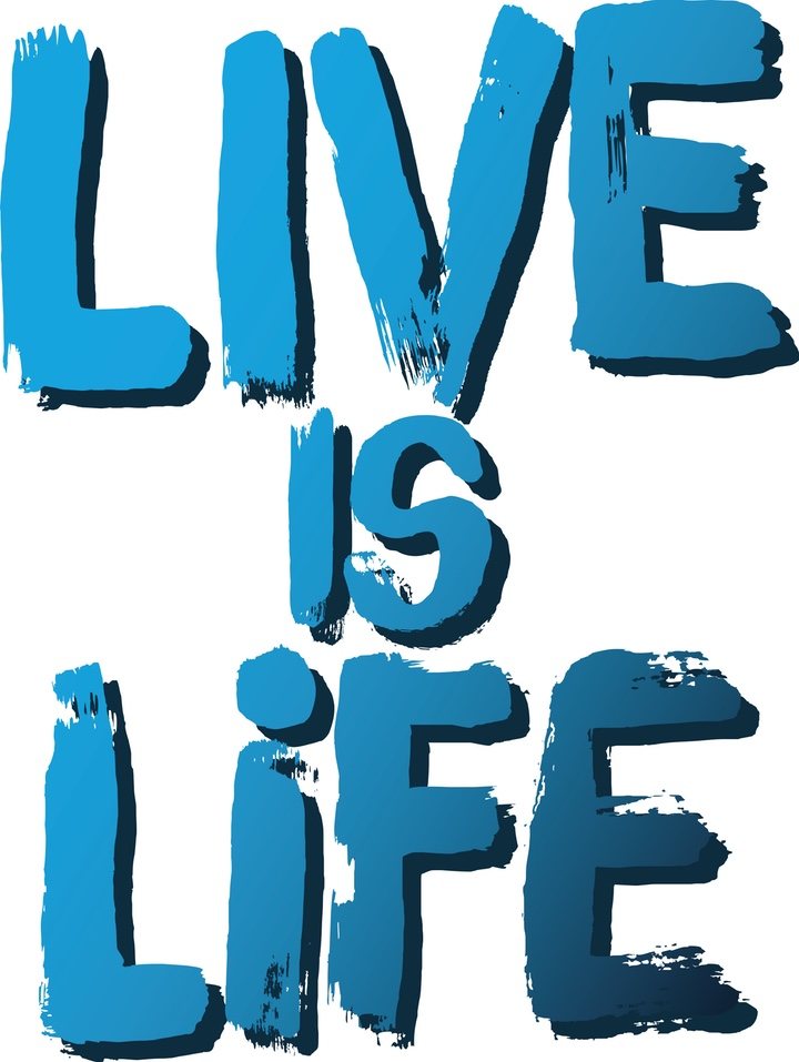 Live is Life