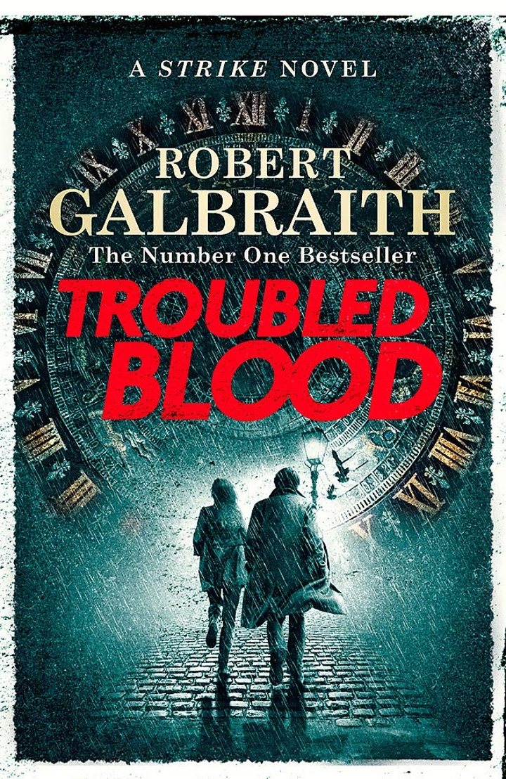 Portada de 'Troubled Blood', la nueva novela de Cormoran Strike