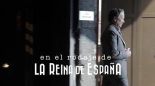 Clip del rodaje 'La Reina de España' #3