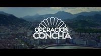 Tráiler 'Operación Concha'