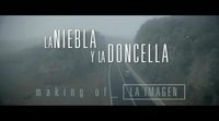 Making of exclusivo 'La niebla y la doncella'