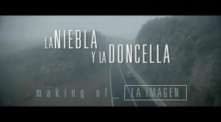 Making of exclusivo 'La niebla y la doncella'