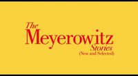 Tráiler subtitulado 'The Meyerowitz Stories (New and Selected)'