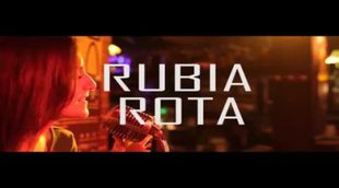 Teaser Tráiler 'Rubia Rota'