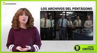 Videocrítica de 'Los archivos del Pentágono'