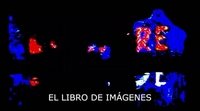 Tráiler latino 'El libro de imágenes'