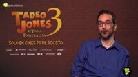 Enrique Gato ('Tadeo Jones 3'): "Nunca hubiera pensado que la saga llegaría tan lejos"