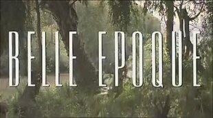 Tráiler 'Belle Époque'