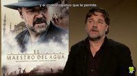 Entrevista a Russell Crowe, 'El maestro del agua'