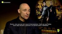 Mark Strong: "Hubo escenas en las que no podíamos evitar partirnos de risa".